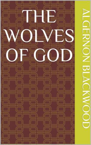 Book cover of The Wolves of God
