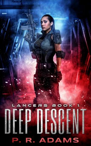 Cover of the book Deep Descent by P R Adams