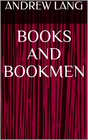 Cover of the book Books and Bookmen by Oscar Wilde