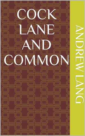 Cover of Cock Lane and Common by Andrew Lang, sabine