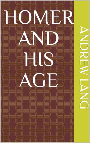 Cover of Homer and His Age by Andrew Lang, sabine
