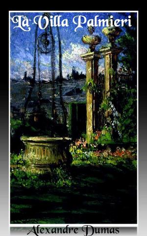 Cover of the book La Villa Palmieri by Gordon D. Gayle (Ret), Desmond Gahan
