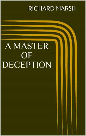Cover of the book A Master of Deception by Marie Corelli