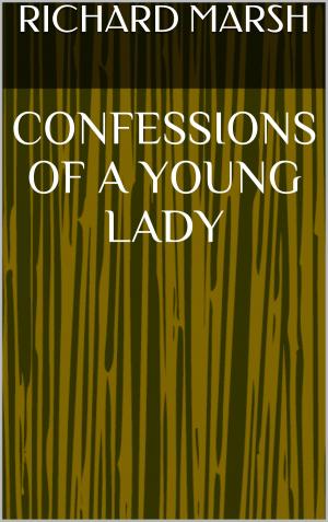 Cover of the book Confessions of a Young Lady by E. Nesbit