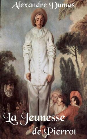 Cover of the book La Jeunesse de Pierrot by Robert Azais