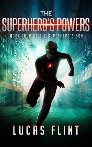 Cover of the book The Superhero's Powers by Lebron James Bond