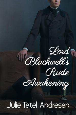 Cover of the book Lord Blackwell's Rude Awakening by Jonah Pierce