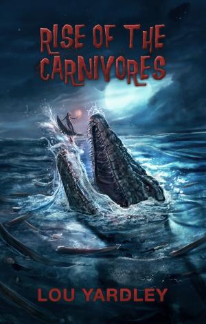 Cover of Rise of the Carnivores