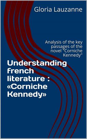 Book cover of Understanding french literature : «Corniche Kennedy»