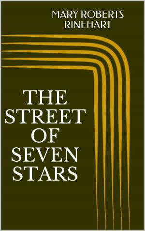 Cover of the book The Street of Seven Stars by H. Rider Haggard