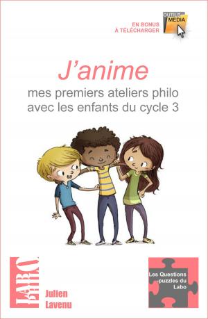 Book cover of J'anime mes premiers ateliers philo avec les enfants