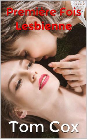 Cover of the book Première fois Lesbienne by Alexandra J. Hawkins
