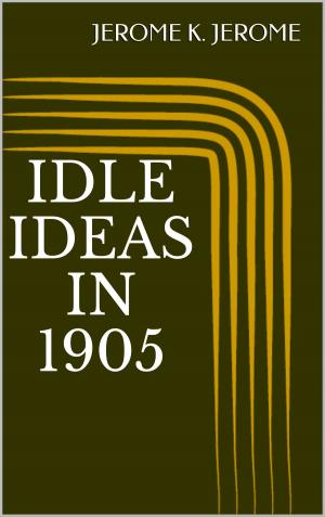 Cover of the book Idle Ideas in 1905 by Andrew Lang