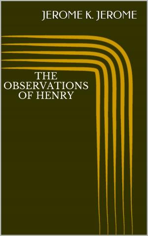bigCover of the book The Observations of Henry by 