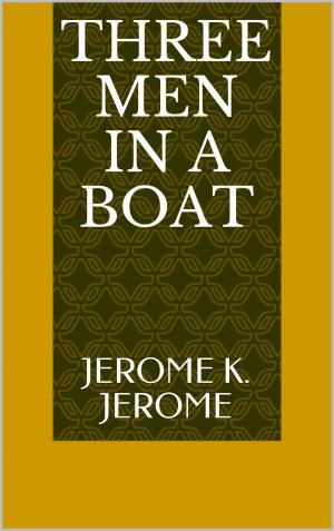 Cover of the book Three Men in a Boat by Anthony Trollope