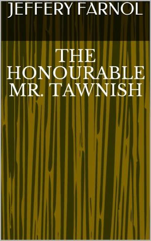 Cover of the book The Honourable Mr. Tawnish by Susan Stephens