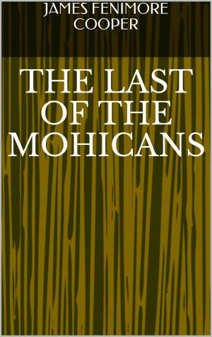 Cover of the book The Last of the Mohicans by Anthony Trollope