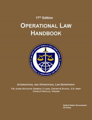 Cover of the book 17th Edition US Army Operational Law Handbook by Eleonora Bernasconi