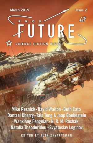 Cover of the book Future Science Fiction Digest Issue 2 by Alex Shvartsman, Mike Resnick, Ken Liu, Cat Rambo, Lavie Tidhar, Tim Pratt, Sarah Pinsker, Lawrence M. Schoen, Shaenon K. Garrity