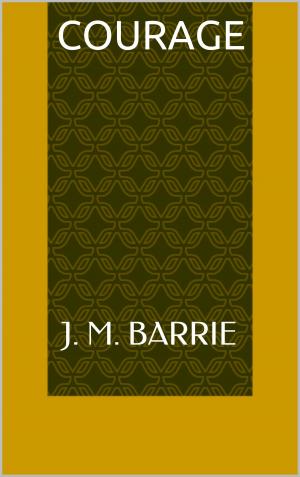 Cover of the book Courage by Jerome K. Jerome