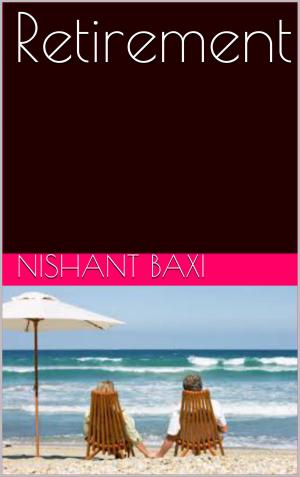 Cover of the book Retirement by NISHANT BAXI