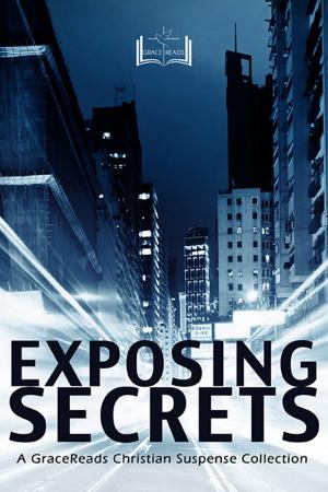 Cover of the book Exposing Secrets by Zach Bohannon