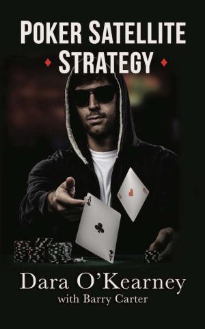 Cover of the book Poker Satellite Strategy by Greg Radley