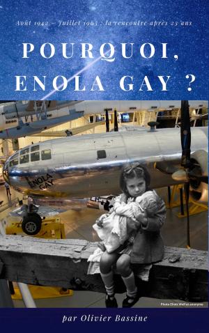 Cover of the book Pourquoi, Enola Gay ? by Kim Luke