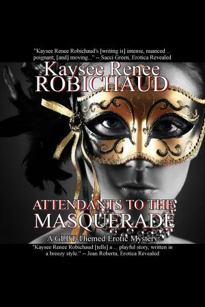 bigCover of the book Attendants to the Masquerade by 