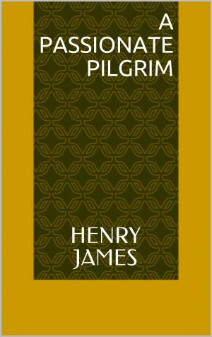 Cover of A Passionate Pilgrim