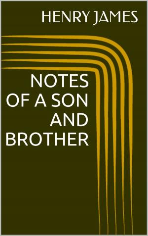 Cover of the book Notes of a Son and Brother by Oscar Wilde