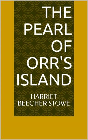 Cover of the book The Pearl of Orr's Island by Jeffery Farnol