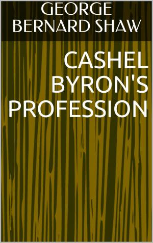 Cover of the book Cashel Byron's Profession by George Bernard Shaw