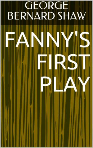 Cover of the book Fanny's First Play by Oscar Wilde