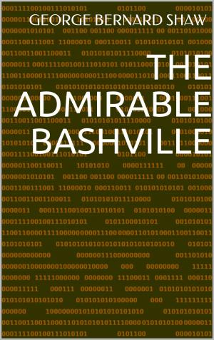 Cover of the book The Admirable Bashville by Mark Twain
