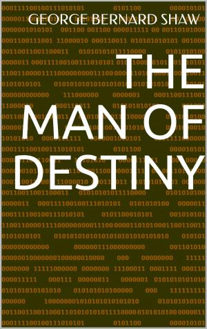 Cover of the book The Man of Destiny by Gertrude Atherton