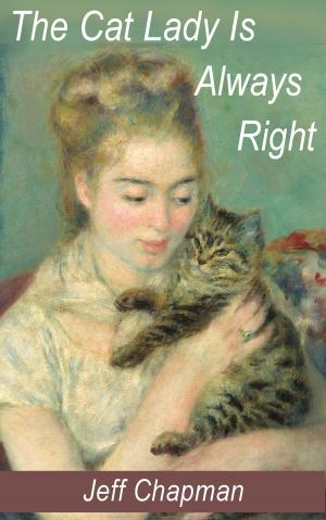 Book cover of The Cat Lady Is Always Right