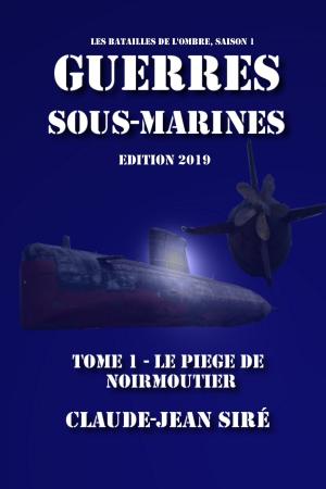 Cover of the book Le piège de Noirmoutier by Claude-Jean Siré
