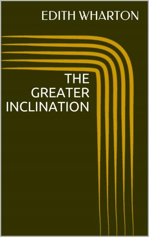 Cover of the book The Greater Inclination by Richard Marsh