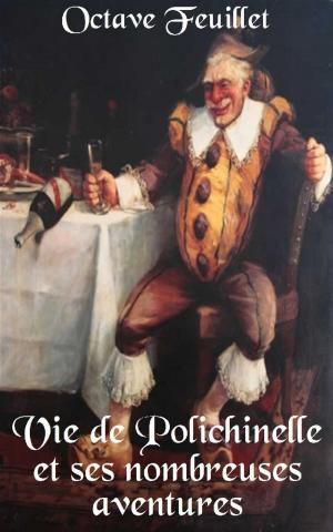 Cover of Vie de Polichinelle et ses nombreuses aventures