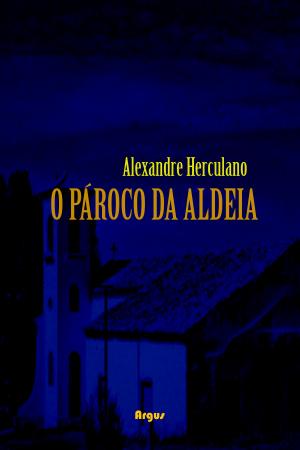 Cover of the book O Pároco de Aldeia by Lima Barreto