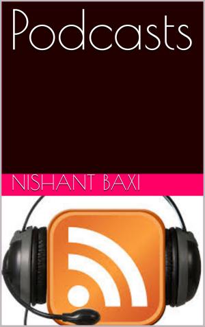 Cover of the book Podcasting by NISHANT BAXI