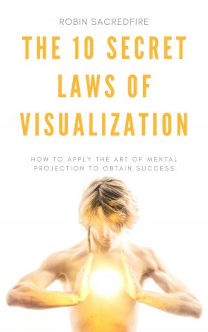 Cover of the book The 10 Secret Laws of Visualization by Glenville Ashby