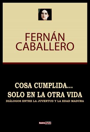 Cover of the book Cosa Cumplida solo en la Otra Vida by Ralph Waldo Emerson