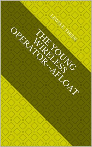 bigCover of the book The Young Wireless Operator--Afloat by 