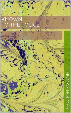 Book cover of KNOWN TO THE POLICE