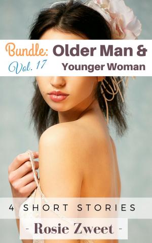 Cover of the book Bundle: Older Man & Younger Woman Vol. 17 (4 short stories) by Rosie Zweet