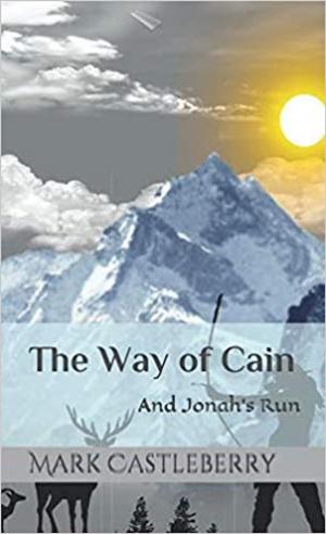 Cover of the book The Way Of Cain by Betwixt Magazine