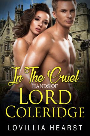 Cover of the book In The Cruel Hands Of Lord Coleridge by Vanessa Angel