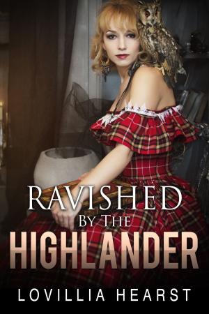 Cover of the book Ravished By The Highlander by Shirley Rogers